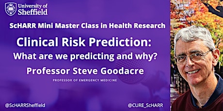 Clinical Risk Prediction: What are we predicting and why