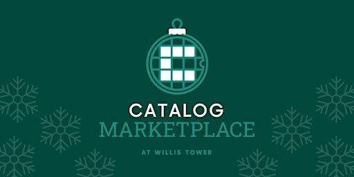 Catalog Holiday Marketplace at Willis Tower