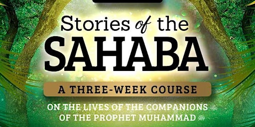 Stories of the Sahaba | 3 Week Course | Wed 30th Nov | Sale, Manchester