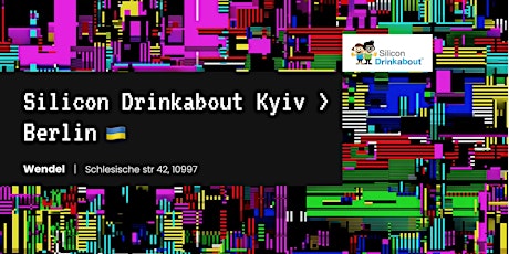 Silicon Drinkabout Kyiv | Berlin