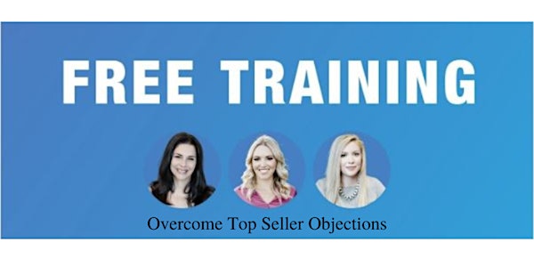 Overcome Top Seller Objections