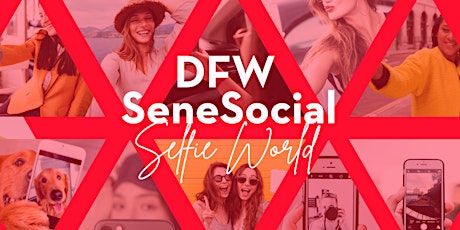 DFW SeneSocial @ Selfie World N Fort Worth