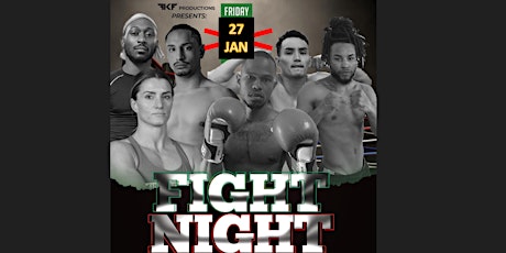 NEW DATE Fight Night Boxing/Kickboxing January 27, 2023