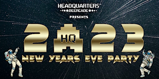 New Year's Eve at Headquarters Beercade - $10 Tix Include Free Gameplay!