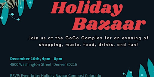 Holiday Bazaar at Compost Colorado