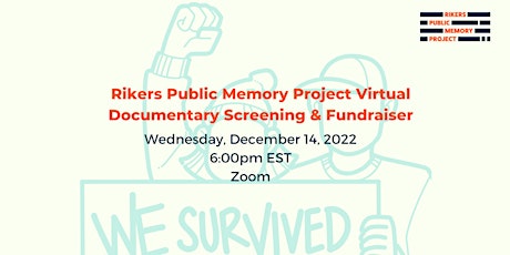 Rikers Public Memory Project Virtual Documentary Screening & Fundraiser