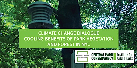 Climate Change Dialogue - Cooling Benefits of Urban Parks - UPDATED