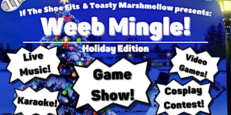 Weeb Mingle: Holiday Edition!