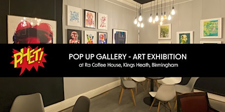 Phet! Pop up Gallery Launch Night -  Art Exhibition at Ra Coffee House
