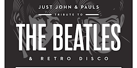Just John & Paul's Tribute to The Beatles & Retro Disco    primary image