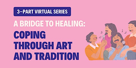 A Bridge to Healing: Coping Through Art and Tradition