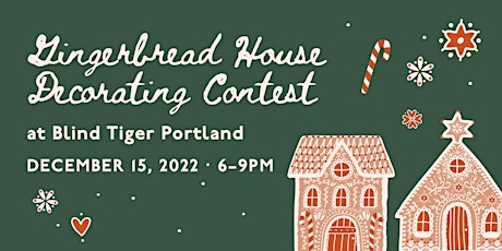 Gingerbread House Decorating Contest at Blind Tiger Guest House