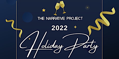 The Narrative Project's 2022 Holiday Party