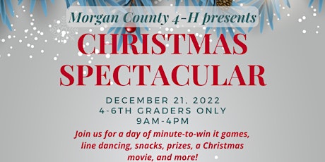 Morgan County 4-H-Christmas Spectacular- 4th - 6th Grade