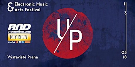 Immagine principale di UP Music Festival 2018 at Expo Prague (CZ) 