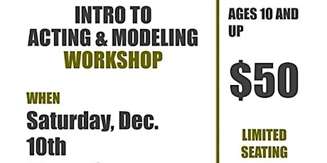 INTRODUCTION TO MODELING AND ACTING WITH INDUSTRY DIRECT MODELS AND TALENT