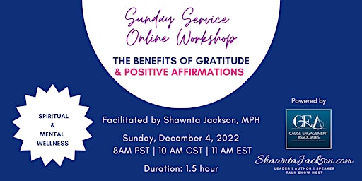 Sunday Service: The Benefits of Gratitude & Positive Affirmations
