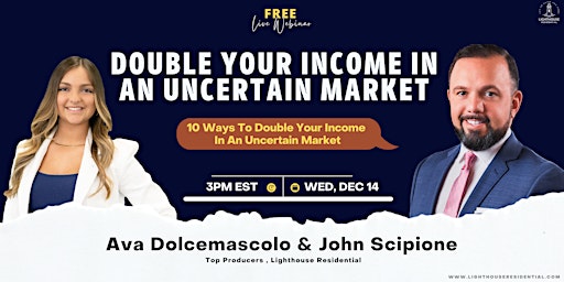 Free Virtual Event: 10 Ways To Double Your Income In An Uncertain Market
