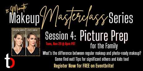 Session Four: 15 Minute Makeup Masterclass  Series - Family Picture Prep!