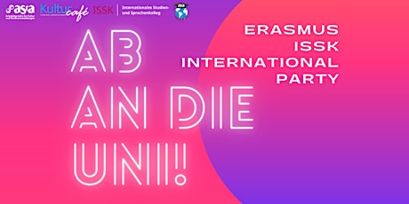 AB AN DIE UNI! Erasmus-ISSK-International-Party