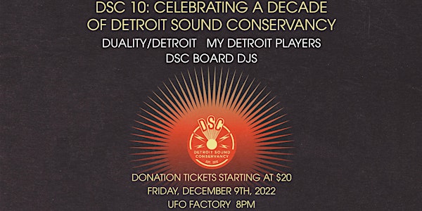 DSC 10: Celebrating a Decade of Detroit Sound Conservancy