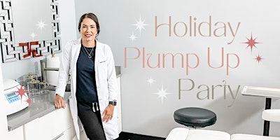 Holiday Plump Up Party