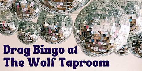 Drag Bingo at The Wolf Taproom