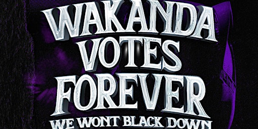 Camp Creek Wakanda Votes Forever