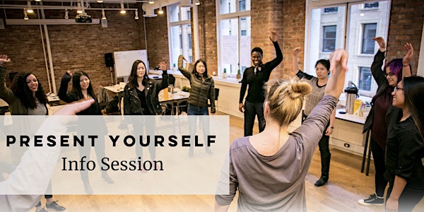 Present Yourself Information Session!