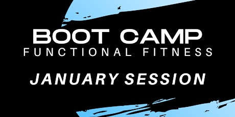 Bootcamp- Functional Fitness, January Session