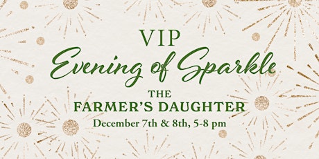 An Evening of Sparkle at The Farmer's Daughter
