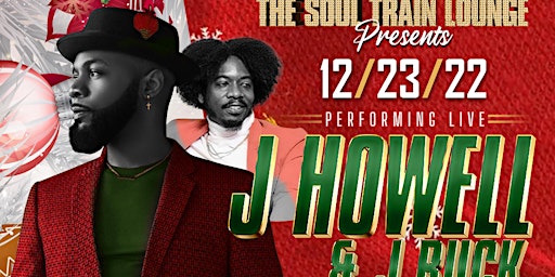 The Soul Train Lounge Presents: J Howell performing Live in Concert