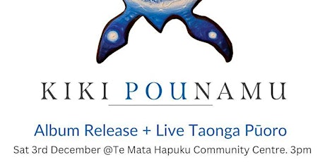 Kiki Pounamu - Album Release + Live Taonga Pūoro