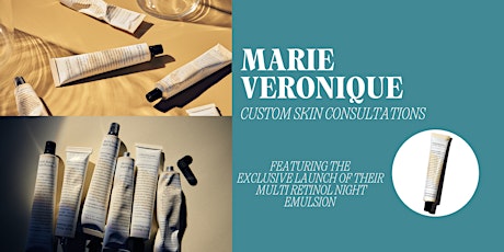 Marie Veronique Skin Consults and Exclusive Launch! ✨