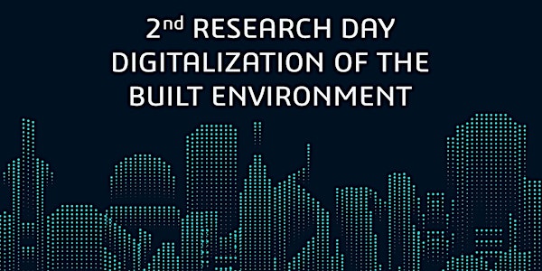 2nd Research Day on Digitalisation of the Built Environment