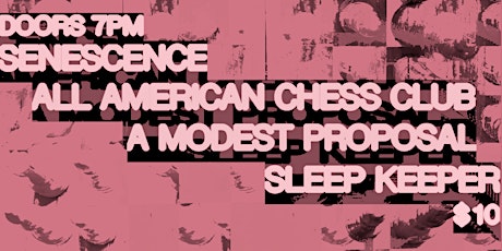 All American Chess Club, Senescence, A Modest Proposal, Sleep Keeper