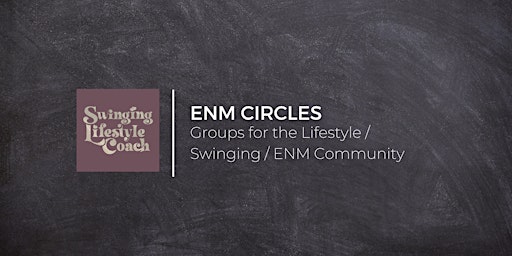 ENM Circles: A place to talk about our ENM lives