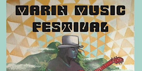 The 3rd Annual Marin Music Festival primary image