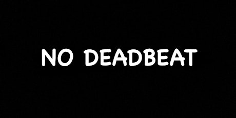 The March of  No Deadbeats