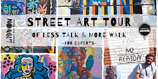 STREET ART TOUR | LESS TALK MORE WALK
