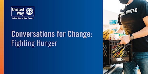 Conversations for Change: Fighting Hunger