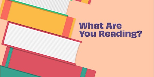 What Are You Reading? primary image