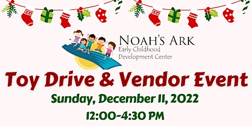 Noah's Ark Toy Drive & Vendor Event