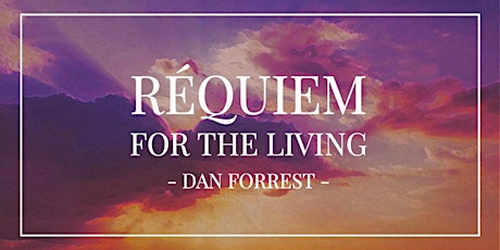 REQUIEM FOR THE LIVING de Dan Forrest