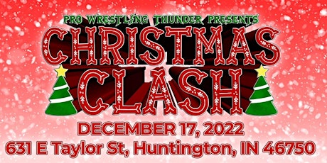 Pro Wrestling Thunder Presents Christmas Clash 2022