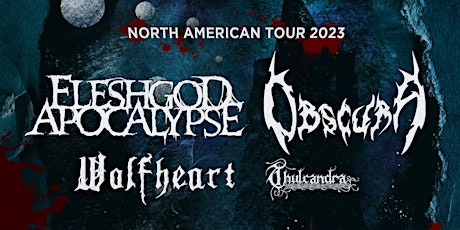Fleshgod Apocalypse & Obscura w/ Wolfheart, Thulcandra