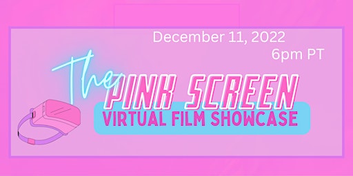 The Pink Screen VR Film Showcase