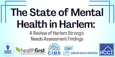 The State of Mental Health in Harlem: Harlem Strong's Needs Assessment