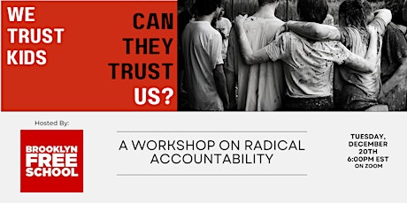Can They Trust Us? A Workshop in Radical Accountability