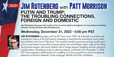 Putin and Trump---The Troubling Connections, Foreign and Domestic